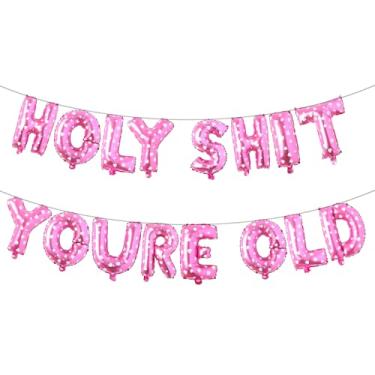 Imagem de Holy Shit You're Old Balloon Banner Decorações de aniversário, balões velhos como , faixa Happy Birthday for Over The Hill, artigos engraçados para decorações de aniversário de velhice (HOLY SHIT