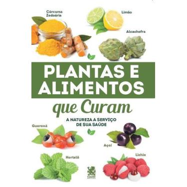 Imagem de Livro - Plantas e Alimentos que Curam