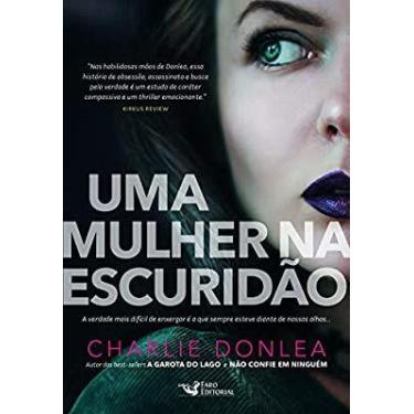 Imagem de Livro - Uma mulher na escuridão - Faro Editorial