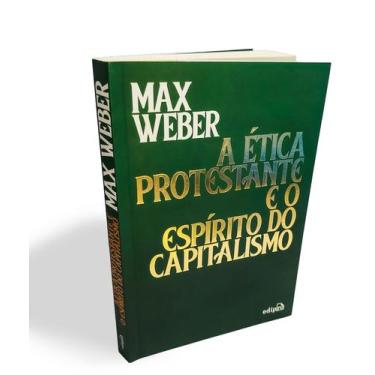Imagem de Livro - A ética protestante e o espírito do capitalismo