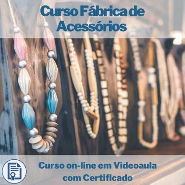 Imagem de Curso on-line em videoaula Fábrica De Acessórios com Certificado