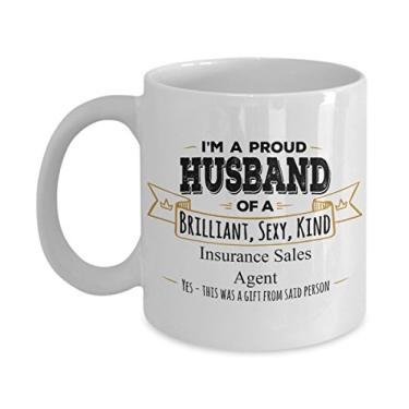 Imagem de I'M A Proud Husband of A Brilliant, Sexy, Kind Insurance Sales Agent