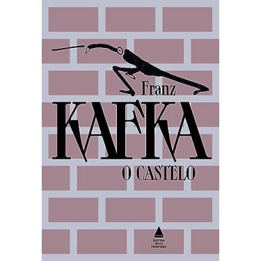 Imagem de O castelo - Grandes obras de Franz Kafka