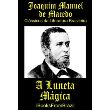 Imagem de A Luneta Mágica (Great Brazilian Literature Livro 20)