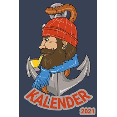 Imagem de Kalender 2021: DIN A5 Kalender von 01/2021-12/2021 1 Tag = 1 Seite mit großem Tageskalender und großartiger Übersicht. Monatsübersicht, ... diesem Kalenderbuch/Seemann Kapitän Skipper
