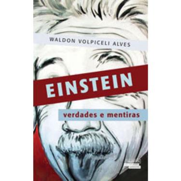 Imagem de Einstein - verdades E mentiras
