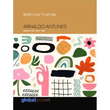 Imagem de Melhores Poemas - Arnaldo Antunes - 2ª Ed.