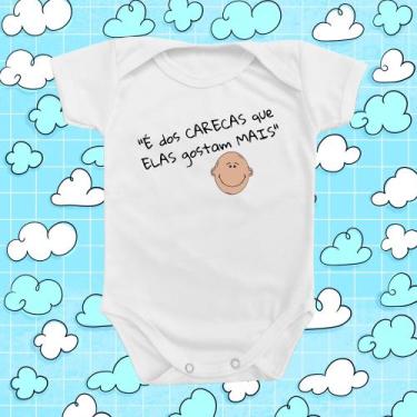Imagem de Roupinha Body de Bebê Frase È dos Carecas que Elas Gostam Mais Menino 