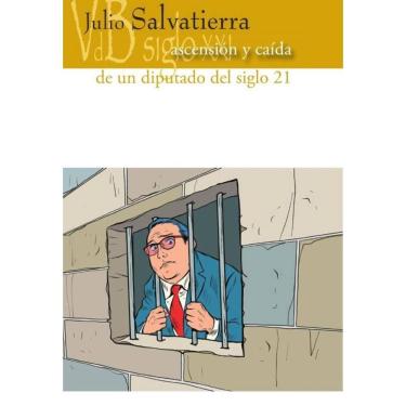 Imagem de Ascensión y caída de un diputado del siglo 21 - Espanhol