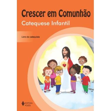 Imagem de Livro - Crescer em Comunhão Catequese Infantil - catequista