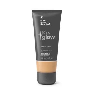 Imagem de Base Líquida Tô No Glow Quem Disse, Berenice 30ml - Maquiagem, 210N