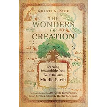 Imagem de The Wonders of Creation: Learning Stewardship from Narnia and Middle-Earth