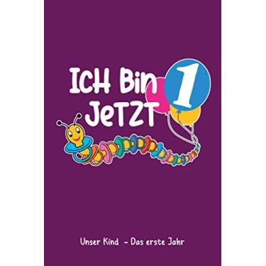 Imagem de Unser Kind - Das erste Jahr: Babytagebuch, Babynotizbuch. Das erste Jahr mit dem Baby - voller spannender Momente. Format 15,24 x 22,86 cm (ca. A5), ... und 20 blanko für Fotos, Skizzen etc. etc.