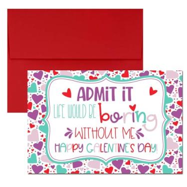 Imagem de Admit It Life Would Be Boring Without Me Happy Galentine's Day Cartão de Dia dos Namorados em branco para enviar para amigos e família, 10 x 15 cm (quando dobrado) Cartão de saudação de preenchimento
