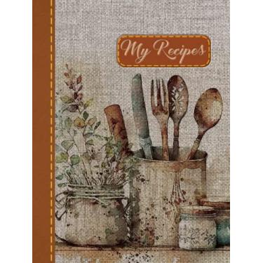 Imagem de My Recipes Notebook: Record Your Family and Favorite Recipes Log Book, Vintage Rustic Kitchen Art
