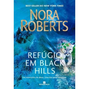 Imagem de Refúgio em Black Hills - Roberts Nora