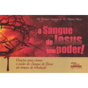 Imagem de Sangue de jesus tem poder!, o - oracoes para clamar o poder do sangue 