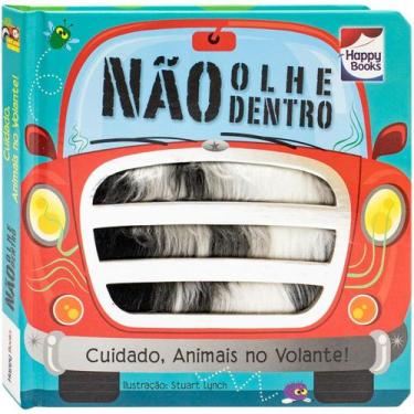 Imagem de Livro - Nao Olhe Dentro - Cuidado Animais no Volante HAPPY BOOKS EDITO