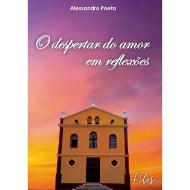 Imagem de O despertar do amor em reflexões textos diversos