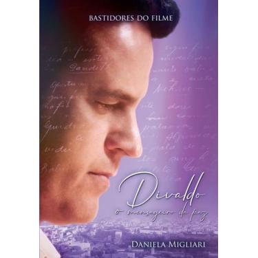 Imagem de Livro - Divaldo - O mensageiro da paz