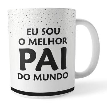 Imagem de Caneca Eu Sou o Melhor Pai do Mundo  Exclusiva para pais - Voar Person