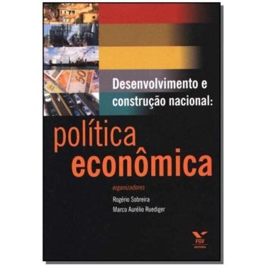 Imagem de Desenvolvimento e Construção Nacional: Política Econômica