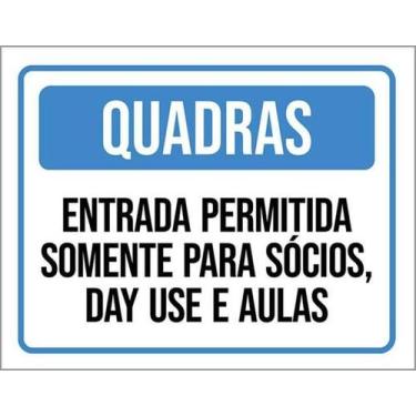 Imagem de Kit 10 Placas Quadras Entrada Permtida Somente Sócios 36X46 - Sinalizo