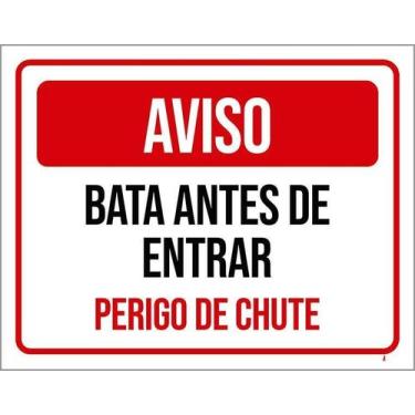 Imagem de Kit 10 Placa Acm Bata Antes Entrar Perigo De Chute 18X23 - Sinalizo