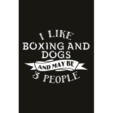 Imagem de Hiking Logbook - I like boxing and dogs and maybe 3 people: Hiking Log Book, 6" x 9" Travel Size (Hiking Logbooks & Journals), Hiker's Journal, Hiking ... With Prompts To Write In, Hiking Journal
