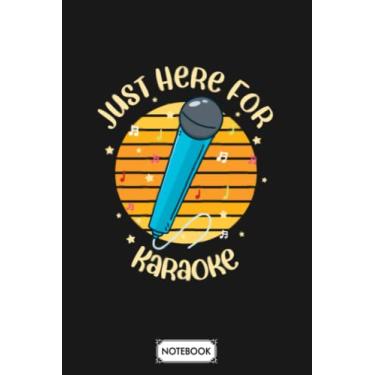 Imagem de Singing Just Here For Karaoke Microphone G85332 Notebook: Diary, Journal, Matte Finish Cover, 6x9 120 Pages, Planner, Lined College Ruled Paper