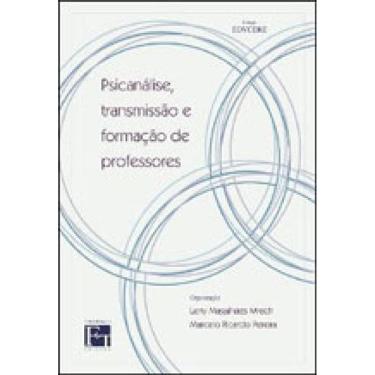 Imagem de Psicanalise, Transmissao E Formaçao De Professores