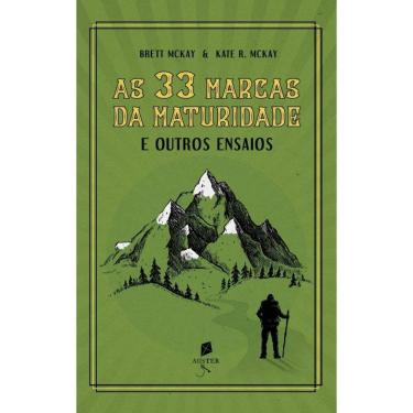 Imagem de As 33 Marcas Da Maturidade E Outros Ensaios