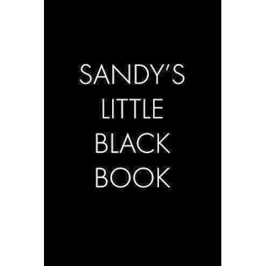 Imagem de Sandy's Little Black Book: The Perfect Dating Companion for a Handsome Man Named Sandy. A secret place for names, phone numbers, and addresses.