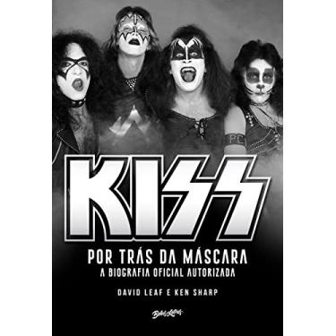 Imagem de Kiss – Por trás da máscara: A biografia oficial: 1- Idioma ‏: ‎Português
