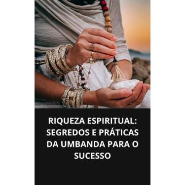 Imagem de Livro Riqueza Espiritual Segredos e Práticas da Umbanda para o Sucesso