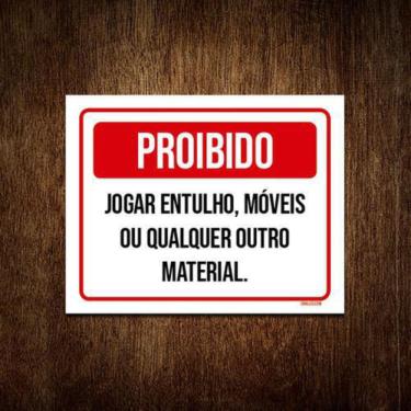 Imagem de Placa Proibido Jogar Entulho Qualquer Material 18x23 10un