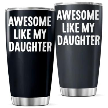 Imagem de KOIXA Copo de aço inoxidável Awesome Like My Daughter, presente de 590 ml, para mãe ou pai orgulhoso, copo de café, garrafa gelada, isolada, quente, fresca, caneca de chá, calor ao ar livre