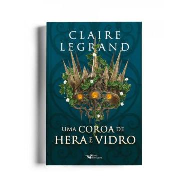 Imagem de Uma Coroa De Hera E Vidro - Romantasy