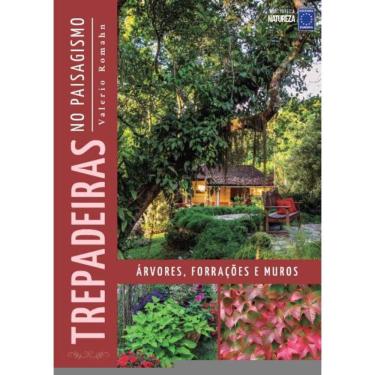 Imagem de Trepadeiras No Paisagismo: Arv., Forracoes E Muros