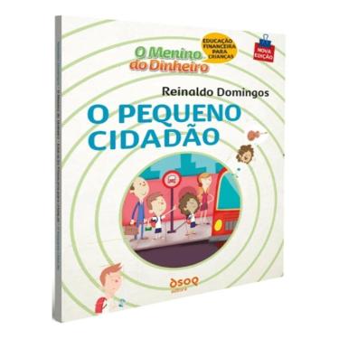 Imagem de O Menino do Dinheiro - O Pequeno Cidadão