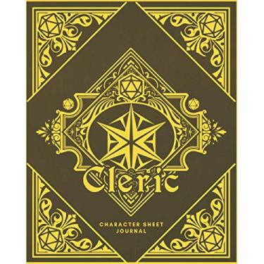 Imagem de Cleric Character Sheet Journal: DnD Notebook With 50 Character Pages and 100 Mixed Pages (Lined, Graph, Hex & Blank)For Role Playing Fantasy Games I ... Create Characters, Maps, Track , Plan & More