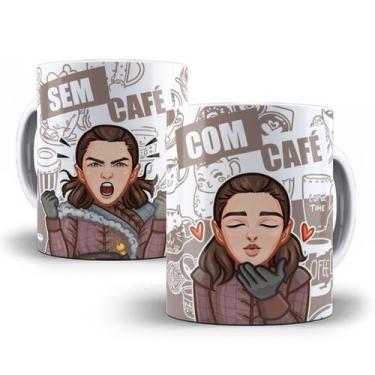 Imagem de Caneca Arya Game of Thrones Com Café Sem Café Personalizada - Tio da C