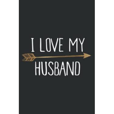 Imagem de Tribal Arrows I Love My Husband: Wide Ruled Paper Notebook Journal with 6" x 9", 120 Pages | Pretty Wide Blank Lined Workbook ... for Home School College for Writing Notes.