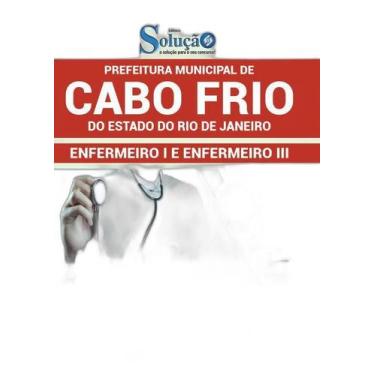 Imagem de Apostila Prefeitura Cabo Frio Rj - Enfermeiro 1 - Editora Solucao