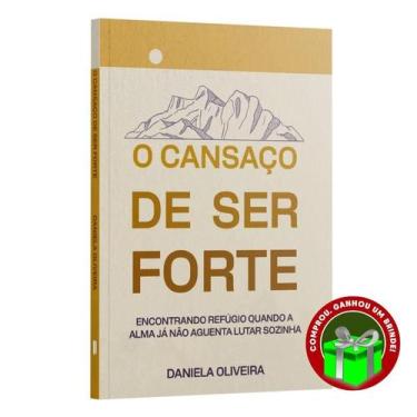 Imagem de Livro O Cansaço de Ser Forte Daniela Oliveira Penkal Cristão Evangélic