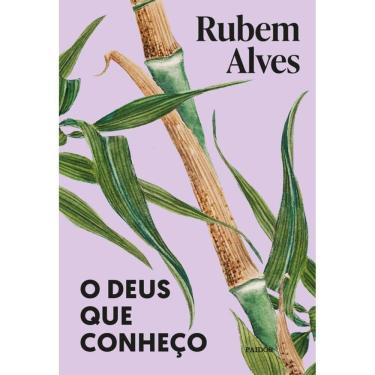 Imagem de O Deus que conheço: Nova edição (Biblioteca Rubem Alves)