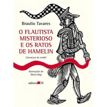 Imagem de Flautista Misterioso e Os Ratos De Hamelin, O - EDITORA 34, Sortido