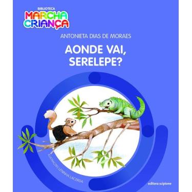 Imagem de Livro - Aonde vai serelepe?