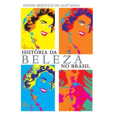 Imagem de Livro - História da beleza no Brasil
