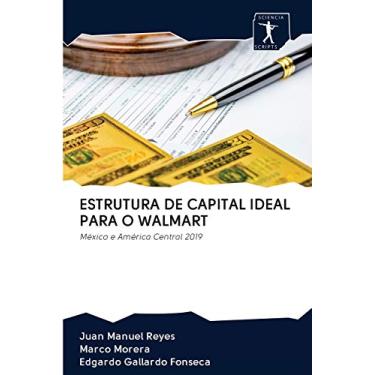 Imagem de Estrutura de Capital Ideal Para O Walmart: México e América Central 2019